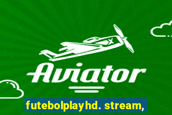 futebolplayhd. stream,